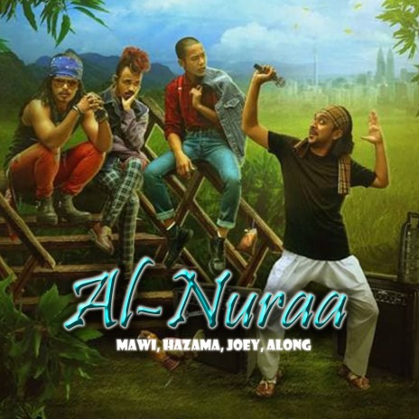 Al-Nuraa ft. Hazama, Joey & Along Cham | Boomplay Music