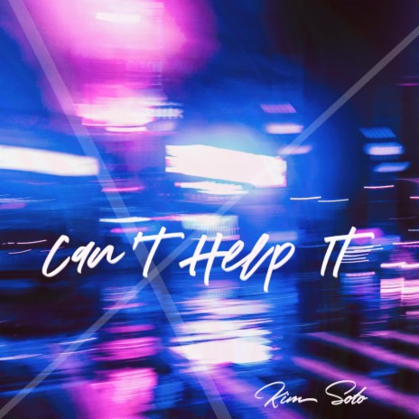 Can't Help It | Boomplay Music