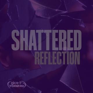 Shattered Reflection (Radio Edit)