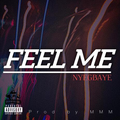 FEEL ME | Boomplay Music