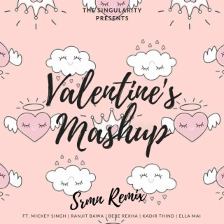 Valentine's (SRMN Mashup)| Punjabi Love Mashup 2019