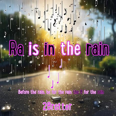 Ra is in the rain (softrock liquid)