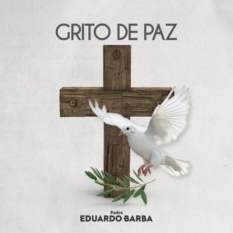 Grito de Paz | Boomplay Music