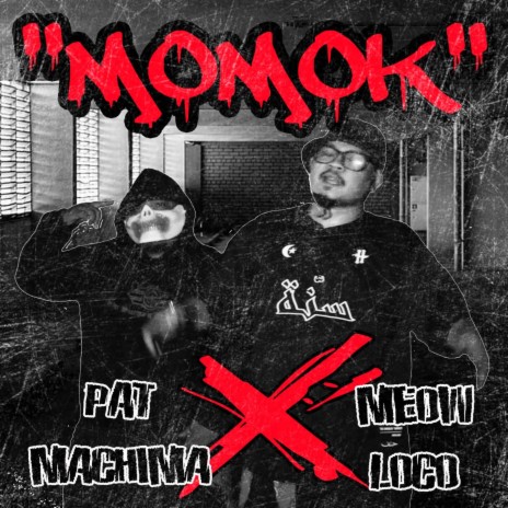 Momok ft. Meow Loco | Boomplay Music