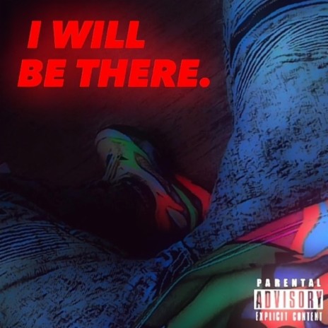 I will be there | Boomplay Music