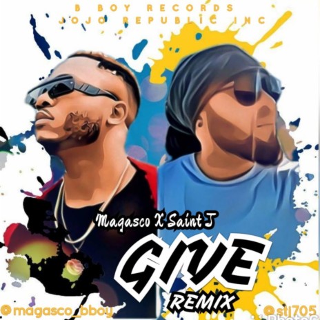 Give (Give Challenge Remix) ft. Magasco | Boomplay Music