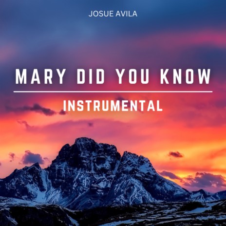 Mary Did You Know (Instrumental) | Boomplay Music