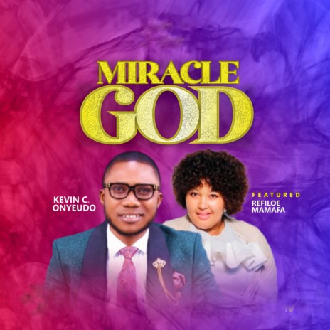 miracle God ft. Refilloe mamafa | Boomplay Music