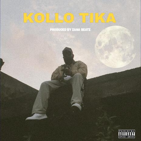 Kollo Tika ft. Zana Beatz | Boomplay Music