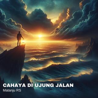 Cahaya di ujung jalan