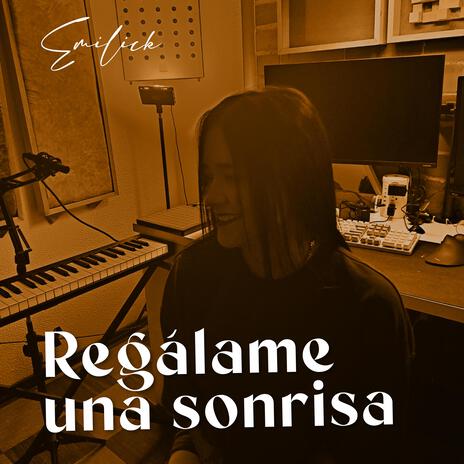 Regálame una sonrisa | Boomplay Music