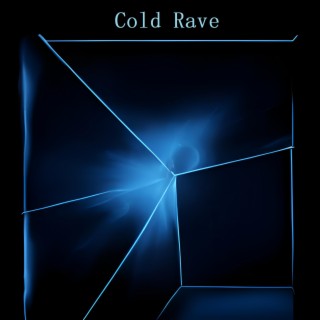 Cold Rave