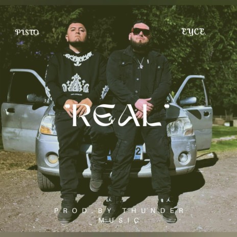 REAL ft. eyce | Boomplay Music