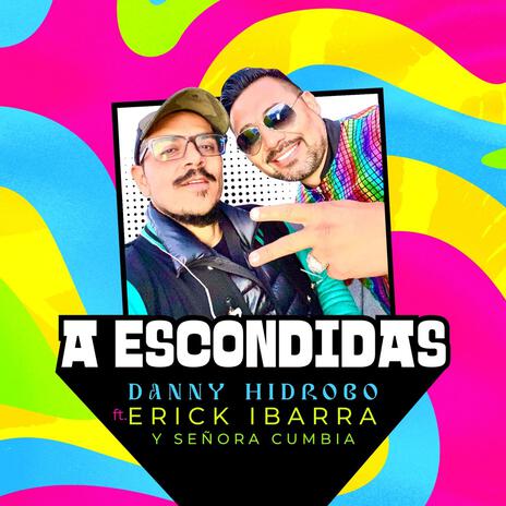 A escondidas ft. Erik Ibarra & Sra Cumbia | Boomplay Music