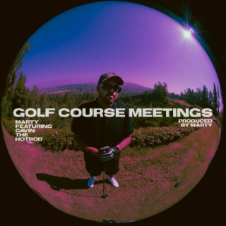 GOLF COURSE MEETINGS | Boomplay Music