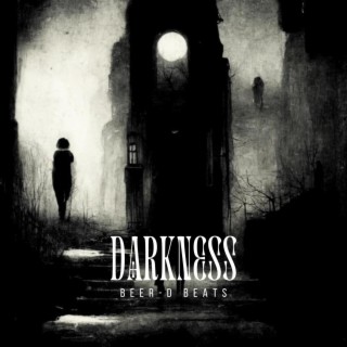 Darkness