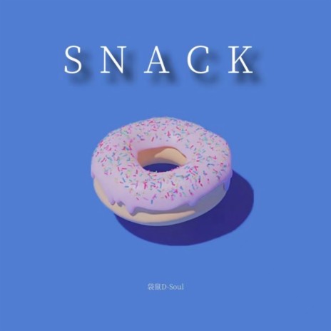 SNACK | Boomplay Music