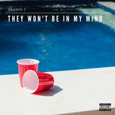 They Won't Be in My Mind | Boomplay Music