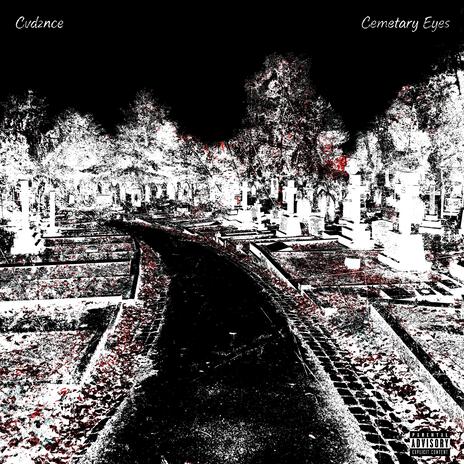 CEMETERY EYES | Boomplay Music