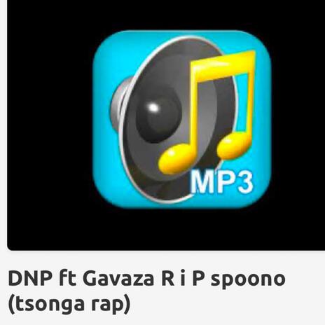 Gogo Dree - RIP Sponono (Special Version) ft. DNP & Gavaza | Boomplay Music