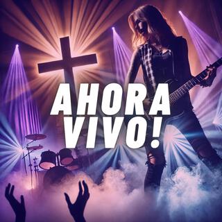 Ahora Vivo! (En vivo)