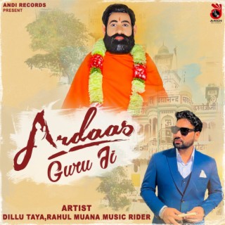 Ardaas Guru Ji ft. Rahul Muana, Music Rider