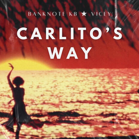 Carlito's Way | Boomplay Music