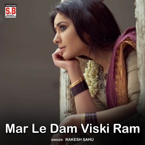 Mar Le Dam Viski Ram | Boomplay Music