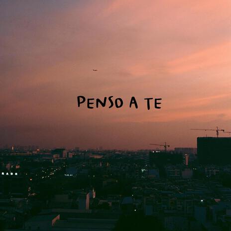 Penso a te | Boomplay Music