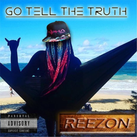 Go Tell the Truth | Boomplay Music