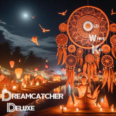 DREAMCATCHER DELUXE | Boomplay Music