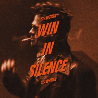 WIN IN SILENCE (Slowed)