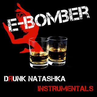 Drunk Natashka (Instrumentals)