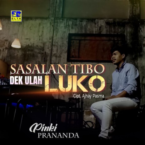 Sasalan Tibo Dek Ulah Luko | Boomplay Music