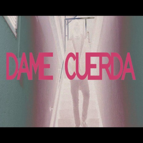 Dame cuerda ft. Ad Ryan | Boomplay Music