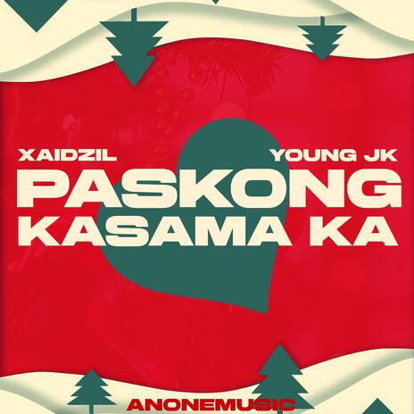 Paskong kasama ka ft. Young JK | Boomplay Music