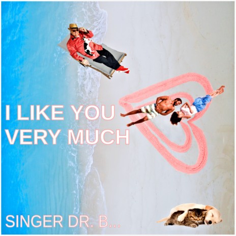 I Like You Very Much | Boomplay Music