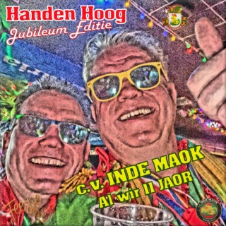 Handen Hoog (Jubileum Editie) ft. c.v. INDE MAOK lyrics | Boomplay Music