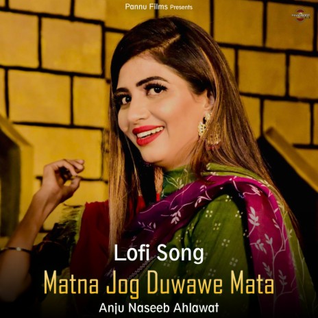 Matna Jog Duwawe Mata - Lofi Song | Boomplay Music