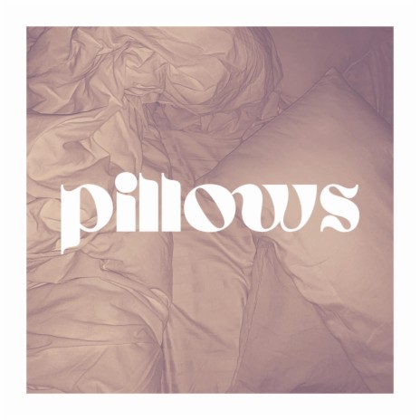 pillows | Boomplay Music