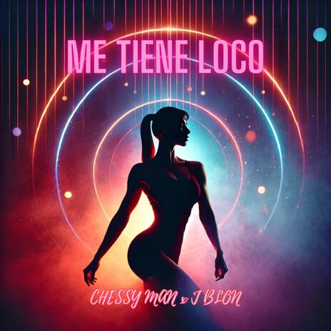 Me Tiene Loco ft. J Blon | Boomplay Music