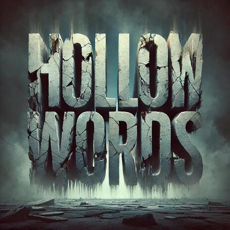 Hollow Words | Boomplay Music