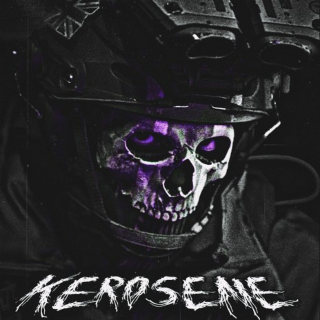 KEROSENE ft. NTLXSQ? & ZXCURSEDKILLUA