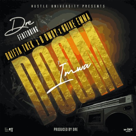 Doom Ft.Drifta Trek, D Bwoy Telem & Ndine Emma | Boomplay Music