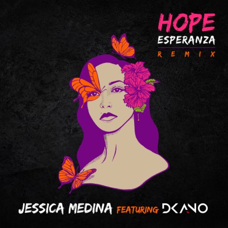 Hope Esperanza (Remix) ft. Dkano | Boomplay Music