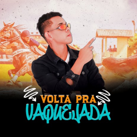 Volta pra Vaquejada | Boomplay Music