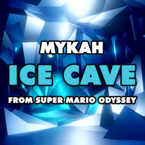 Ice Cave (From Super Mario Odyssey) | Boomplay Music