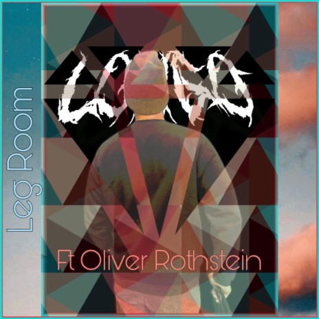 Leg Room ft. Oliver Rothstein | Boomplay Music