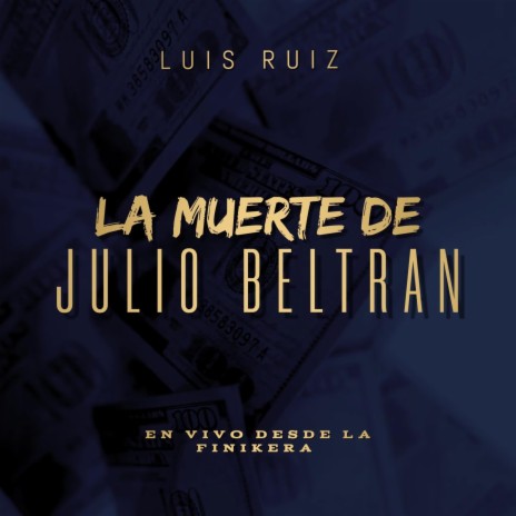 La Muerte De Julio Beltran (En vivo) | Boomplay Music