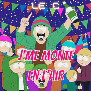 J'me monte en l'air